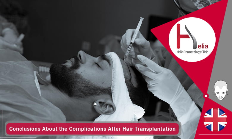 Conclusions About the Complications After Hair Transplantation