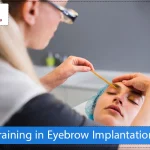 Training in Eyebrow Implantation